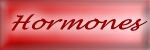 Hormones